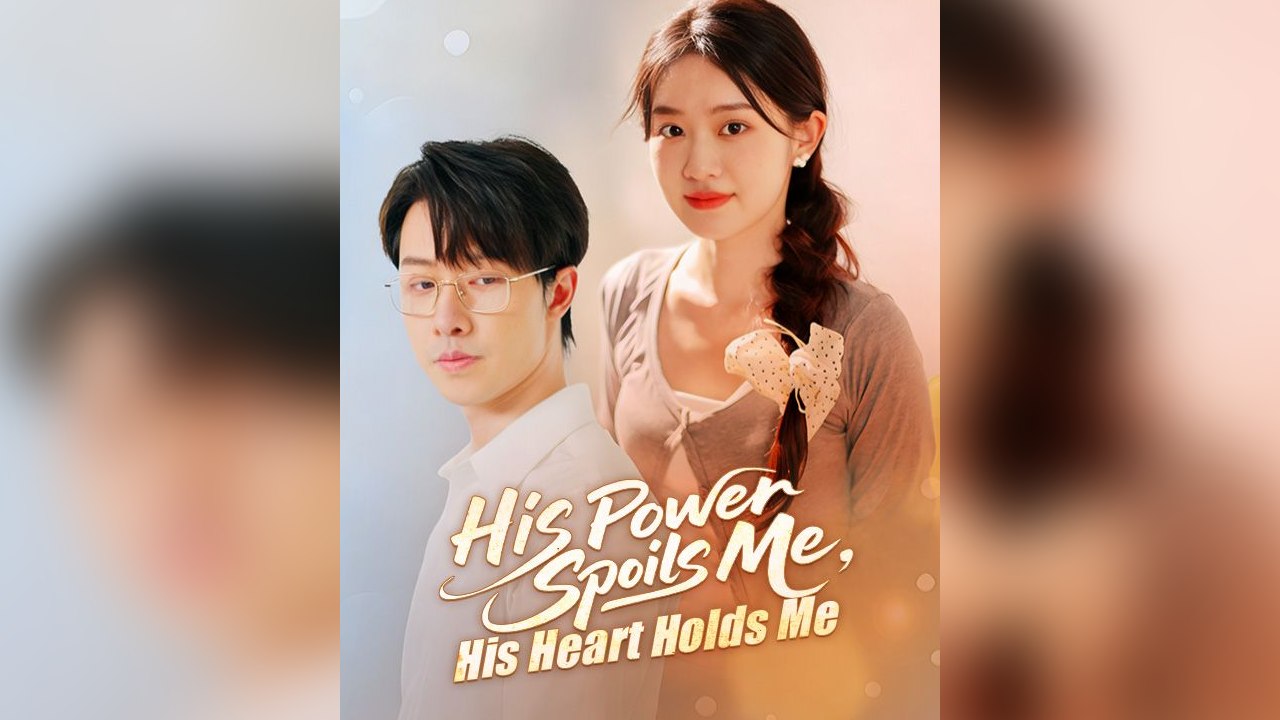 His Power Spoils Me, His Heart Holds Me - FULL DRAMA