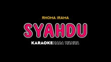 SYAHDU - Karaoke Dangdut Nada Wanita [ RHOMA IRAMA ]