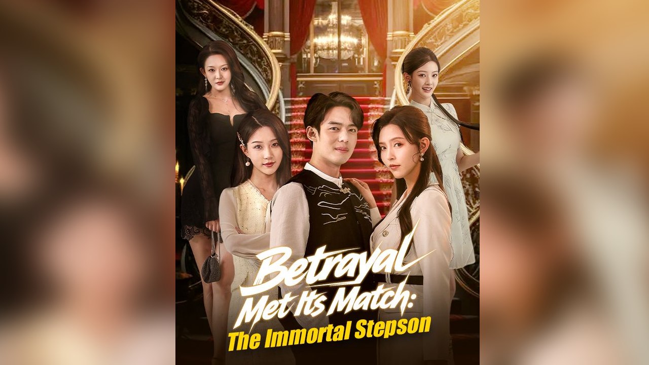 Betrayal Met Its Match: The Immortal Stepson - FULL DRAMA