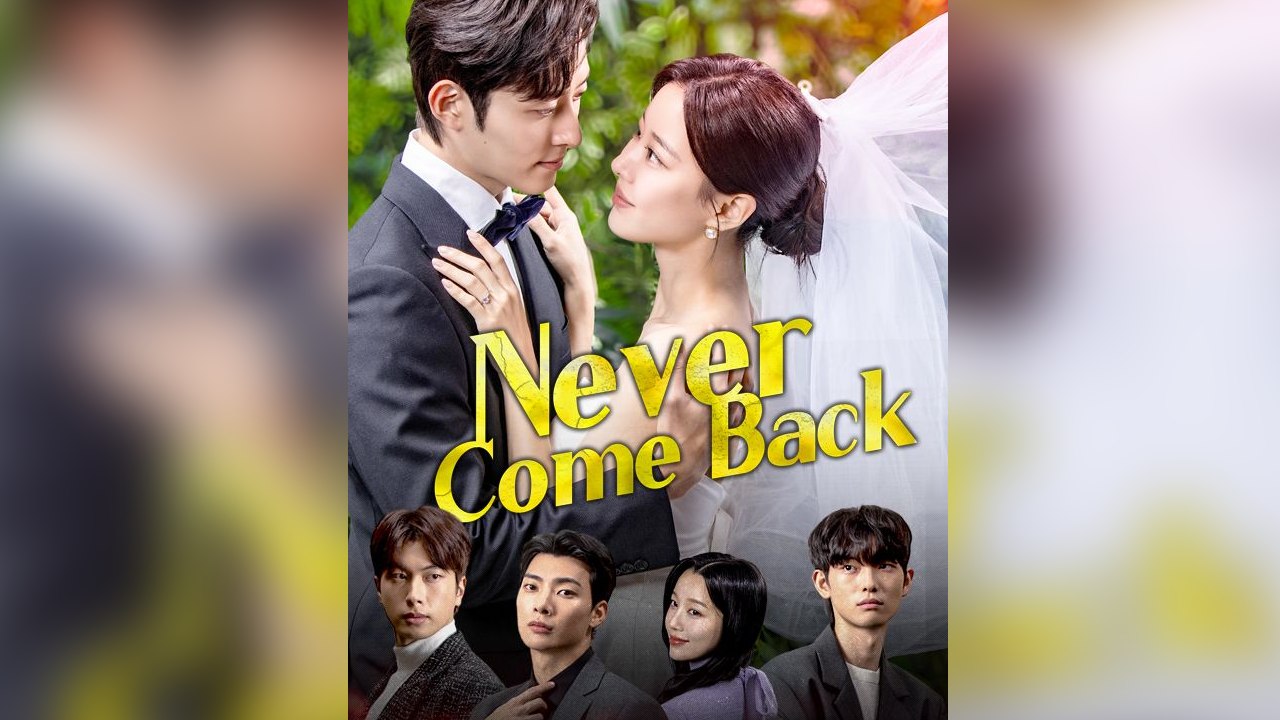 Never Come Back (DUBBED) - FULL DRAMA