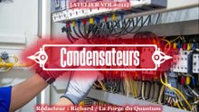 Atelier VOL#011 - Condensateurs...