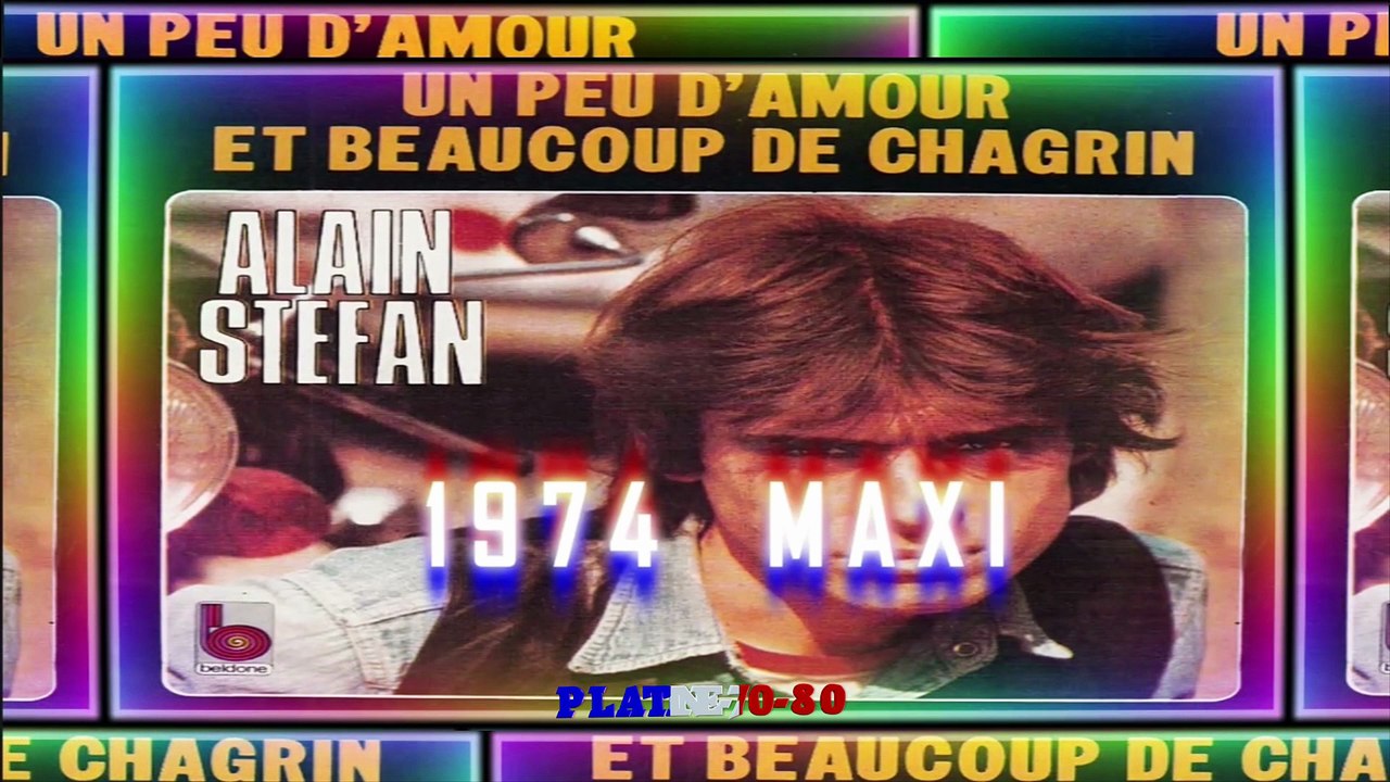 Alain Stefan - Un Peu D'Amour Et Beaucoup De Chagrin (maxi)