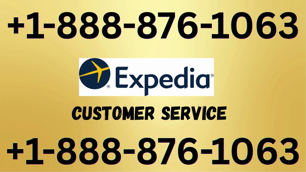 Expedia Customer Service: How to Contact Expedia| Official Support & Help Desk