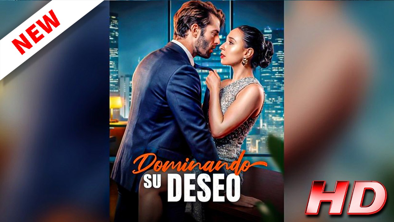 [Doblado ESP] Dominando su deseo - Película Completa en Español Latino 1080p 🔥