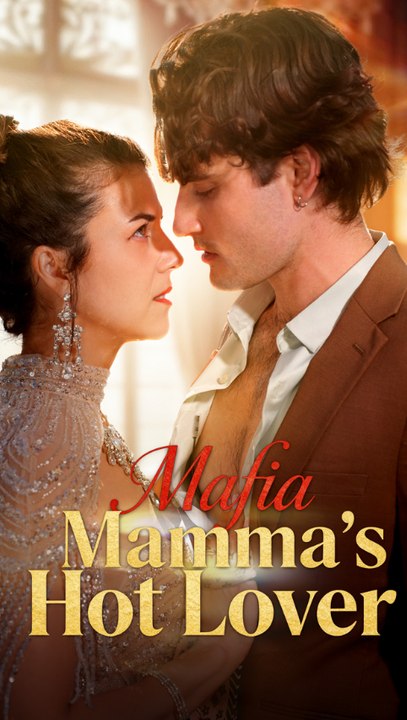 Mafia Mamma's Hot Lover - El Amante Ardiente de la Mafia - From Housewife to Crime Queen & Forbidden Love (Full Series)