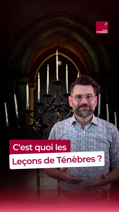 C'est quoi les "Leçons de Ténèbres " ? 🕯️