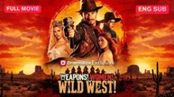 [EngSub] Weapons Women Wild West (Dailymotion Drama)