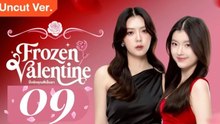 Ep.9 - Frozen Valentine ( Eng Sub )