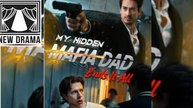 My Hidden Mafia Dad Ends It All - Full 🍀 🍀 🍀