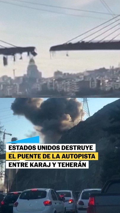 Estados Unidos destruye el puente de la autopista entre Karaj y Teherán