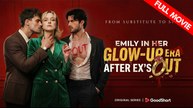 Emily in Her Glow-up Era after Ex's Out | Full Movie HD - Best Drama ShortFilms Hot Toxic Love Stand-In Strong Female Lead Getting Back at Ex Regret Romance