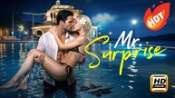 Mr. Surprise Full | Full Movie HD - Drama Modern Romance One Night Stand Sweet Romance ShortFilms