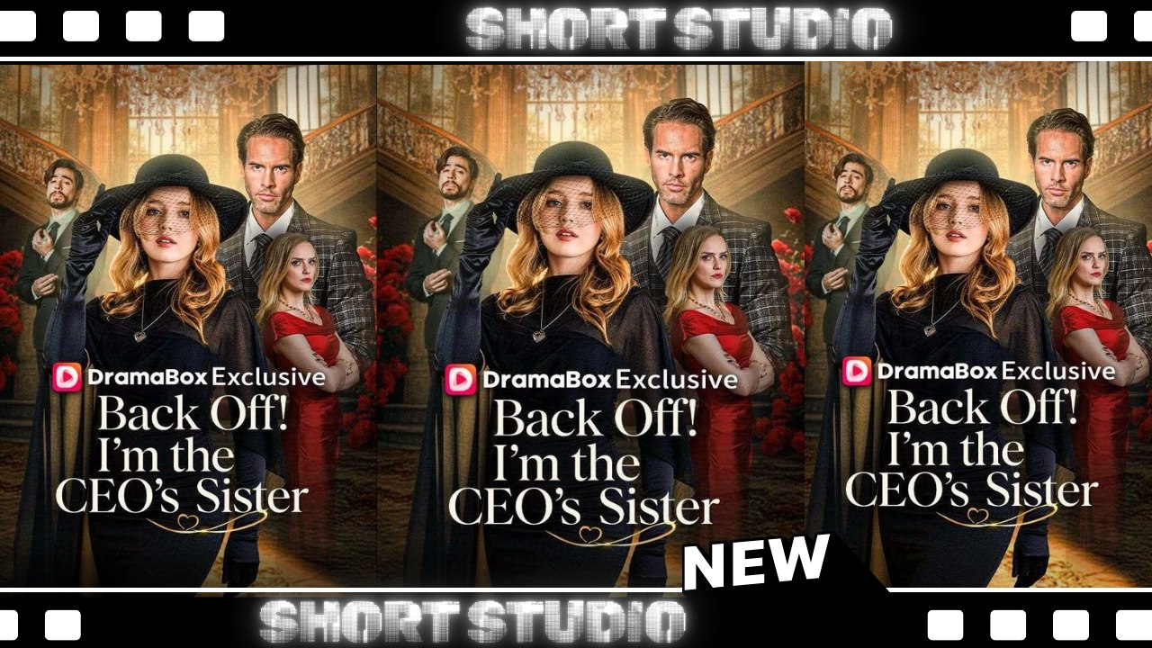 [Best Short 2026] Back Off! I'm the CEO's Sister #dramabox | Short Drama Zone