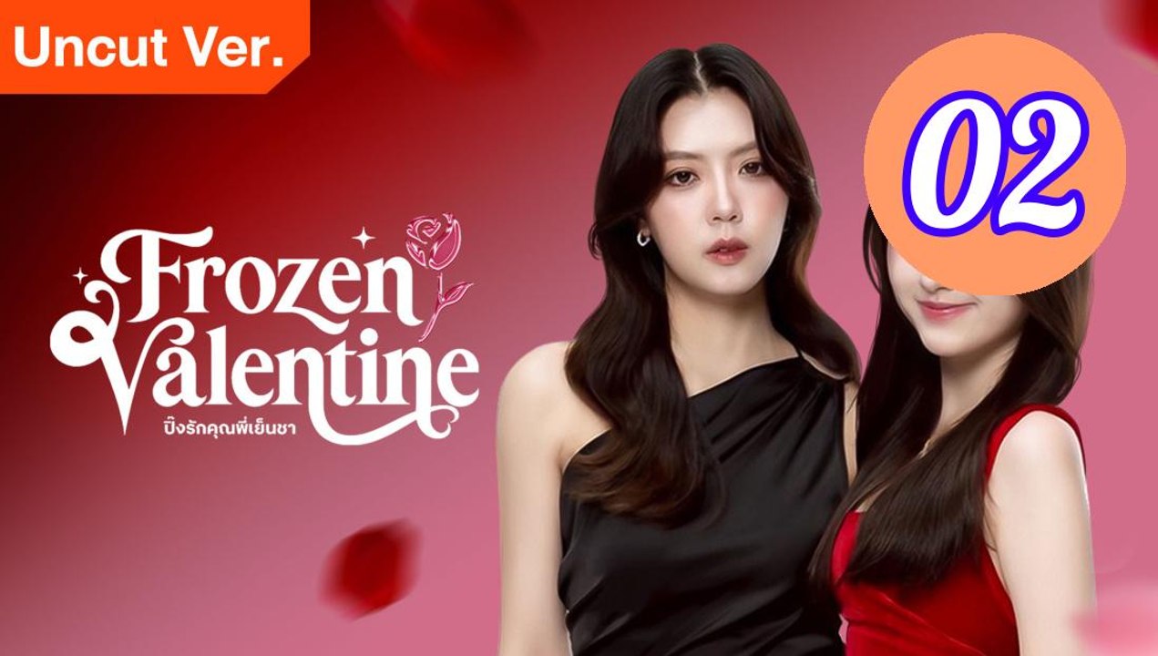 Frozen Valentine Uncut Ver Episode 2 Engsub