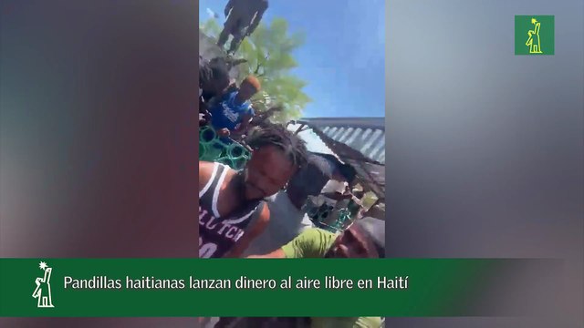 Pandillas haitianas lanzan dinero al aire libre en Haití