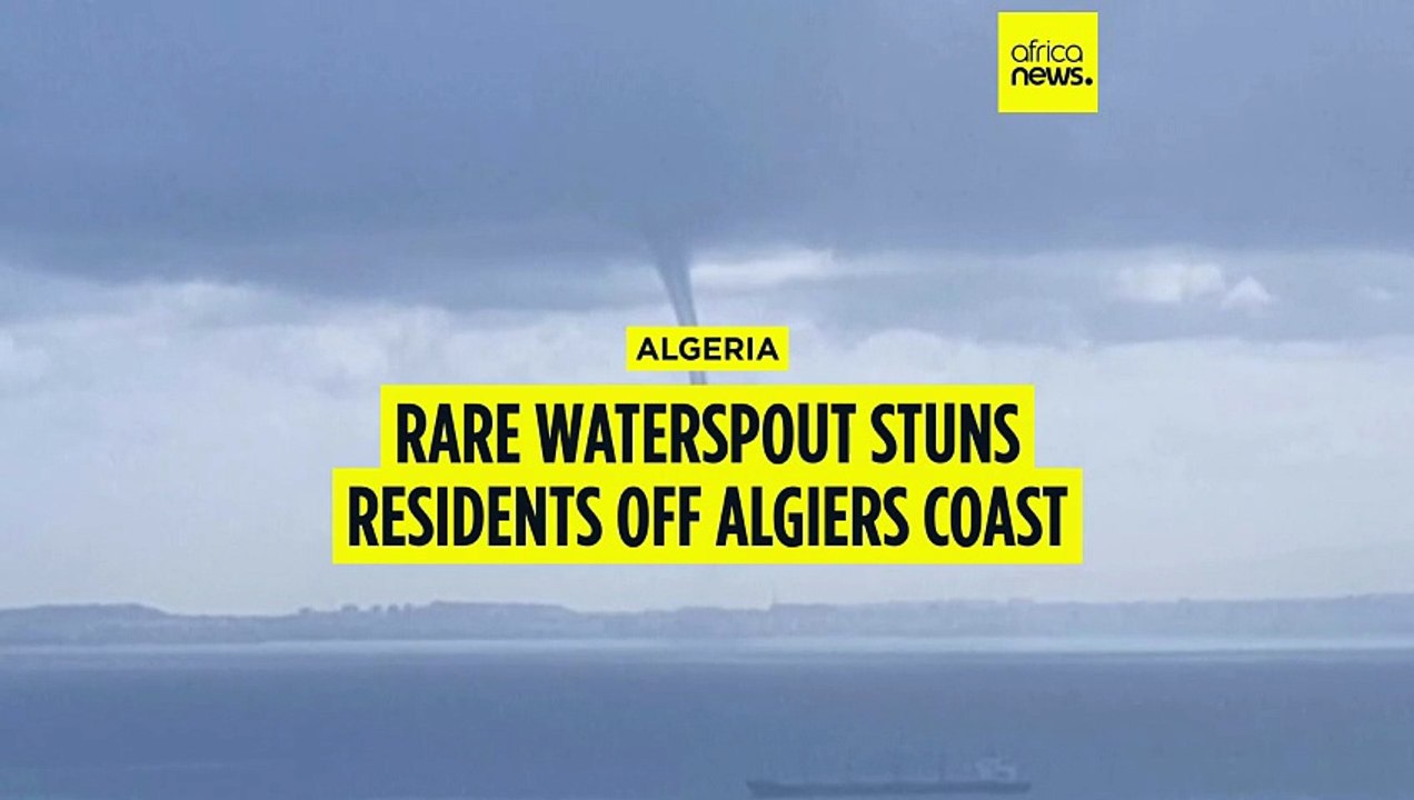 Rare waterspout stuns residents off Algiers coast