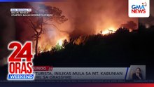 18 turista, inilikas mula sa Mt. Kabunian dahil sa grassfire | 24 Oras Weekend