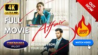 Executive Affair: Resigning From Your Love | Full HD Engsub Movie 2026