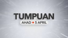Tumpuan Ahad – 5 April 2026