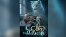 Le Collier du Mensonge Épisode Complet