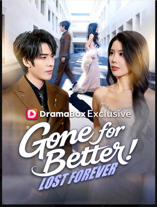 Gone for Better Lost Forever - Dramma Movie (2026) | Eng Sub