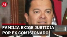 Familia exige justicia por ex comisionado en Edomex