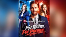 For Richer, For Pooner - Full (Dailymotion Drama)-Full Episode - Hot