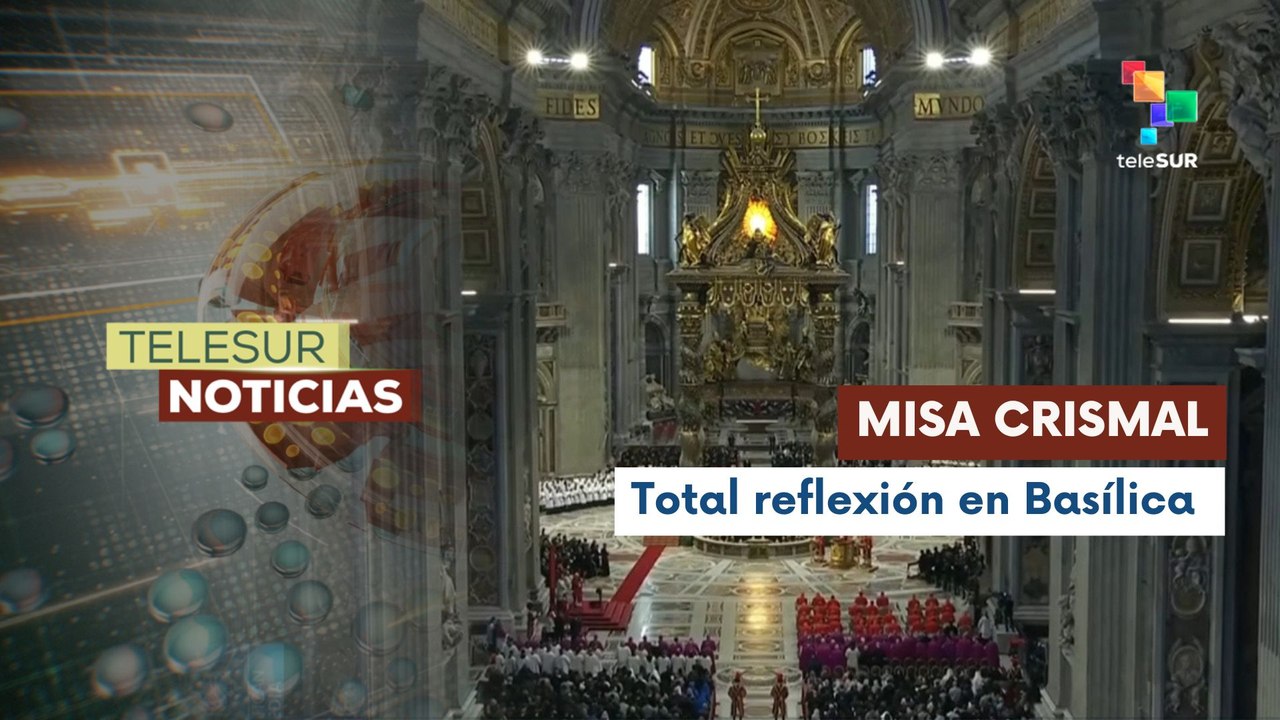 Papa León XIV aborda misión cristiana en Misa Crismal del Vaticano