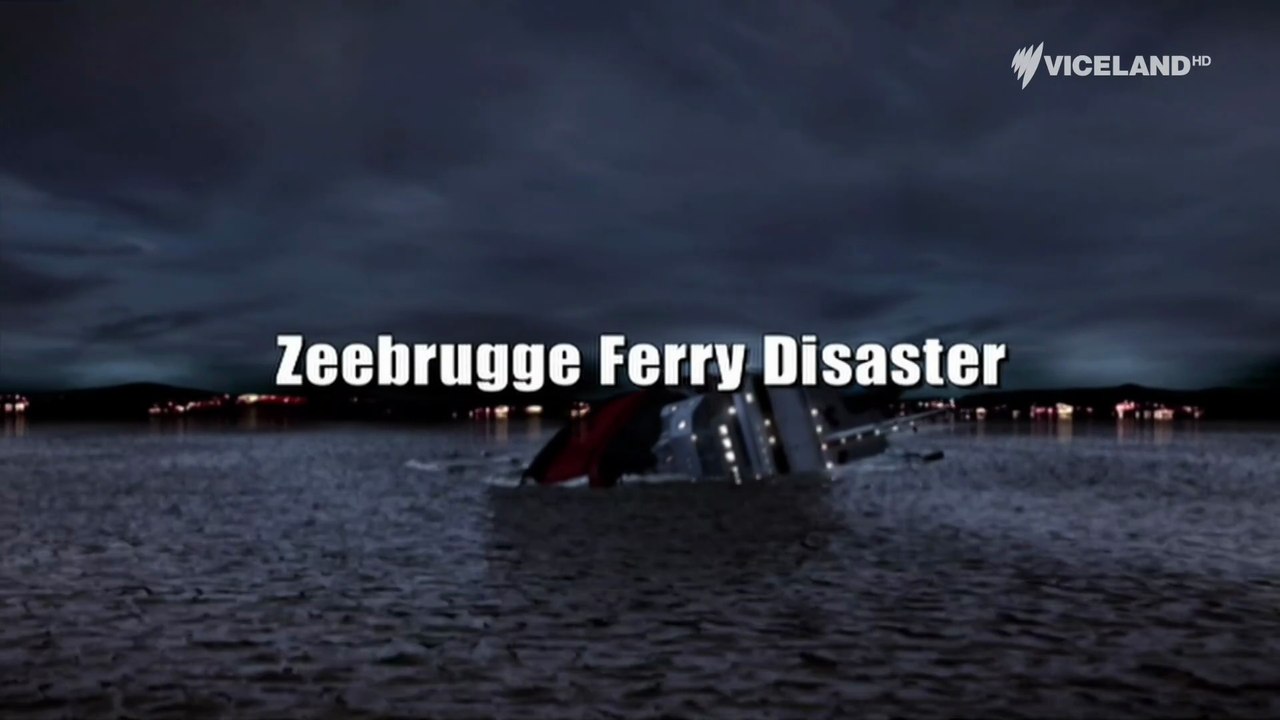 Seconds from disaster S2E5 Zeebrugge ferry fisaster