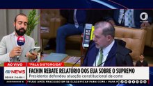Fachin rebate relatório dos EUA sobre o Supremo: “Fala distorcida” | TEMPO REAL