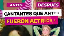 Cantantes famosas que primero fueron actrices