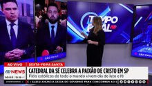 Catedral da Sé celebra a Paixão de Cristo em SP | TEMPO REAL