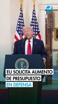 Casa Blanca solicita presupuesto de defensa de 1.5 billones de dólares
