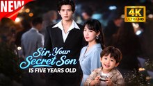 [New Film] Sir Your Secret Son Is Five Years Old | Full Movie (2026)