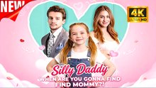 [New Film] Silly Daddy When Are You Gonna Find Mommy | Full Movie (2026)