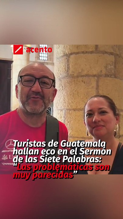 Turistas de Guatemala hallan eco en el Sermón de las Siete Palabras Las problemáticas son muy parecidas