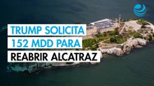 Trump solicita 152 millones de dólares para reabrir la prisión de Alcatraz