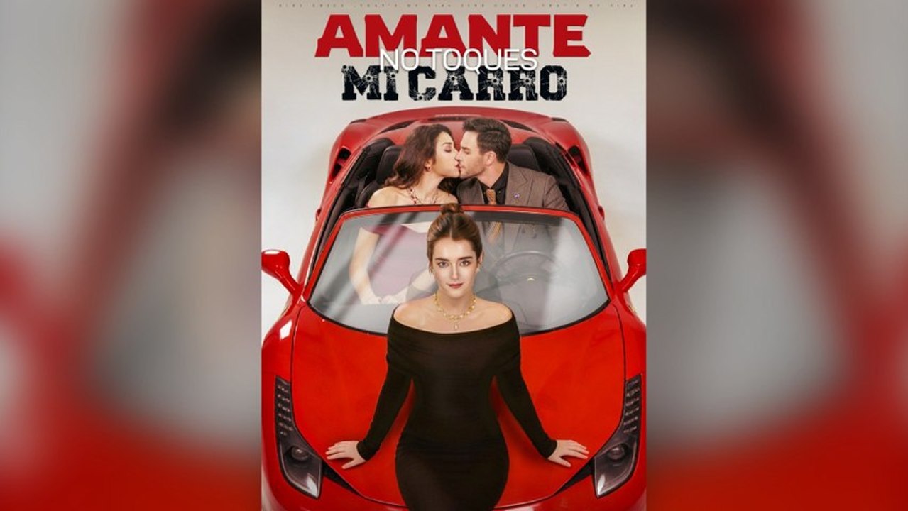 Amante, No Toques Mi Carro (Doblado) (Español)