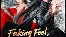 Faking Fool True RULER- Full Drama Movie English Sub