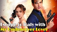 Escape To Italy With My Undercover Lover