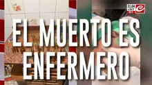 Confirmado: el muerto es enfermero