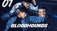 BLOODHOUNDS Season 2 - Episode 1 [Eng Sub]