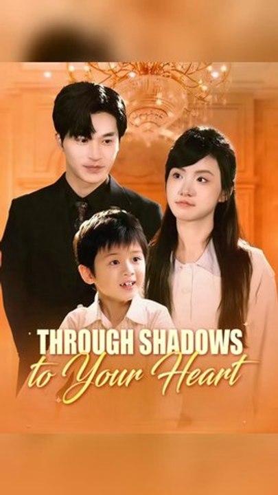 Through Shadows To Your Heart Full Chinese Drama- Full EP | 🔝