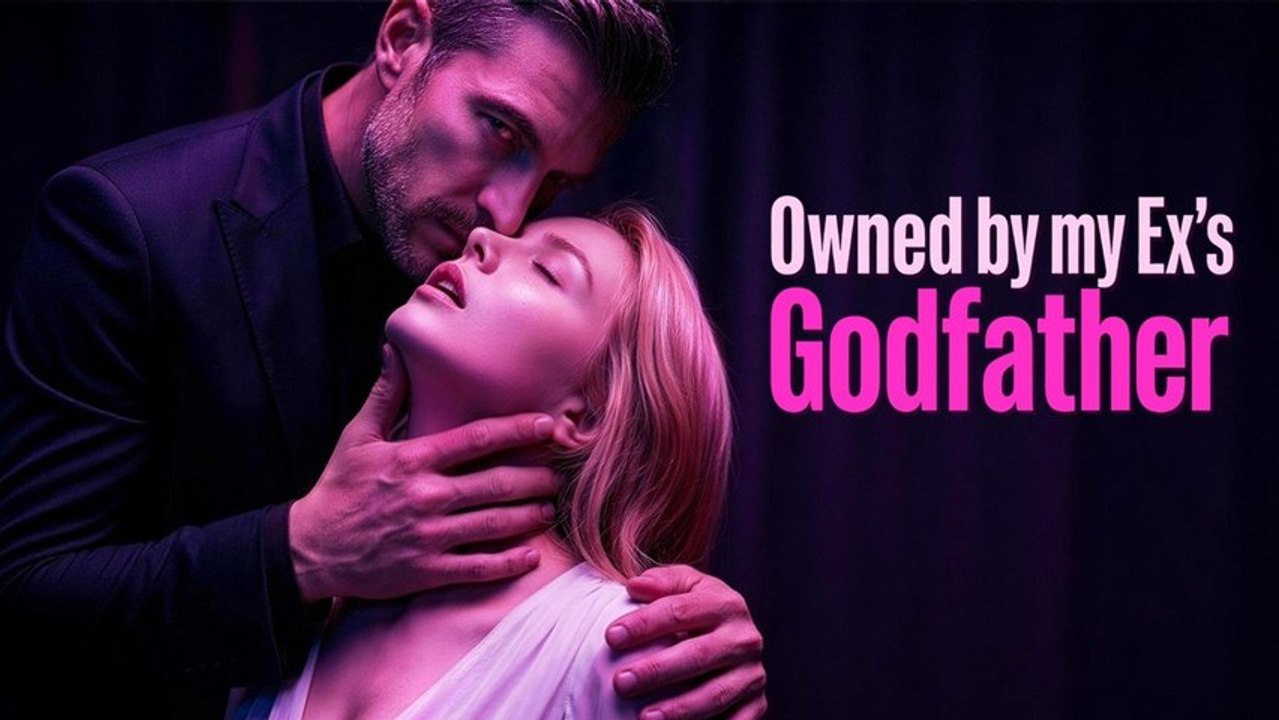[#short film] Owned by my Ex's Godfather FULL EP (Short Drama)