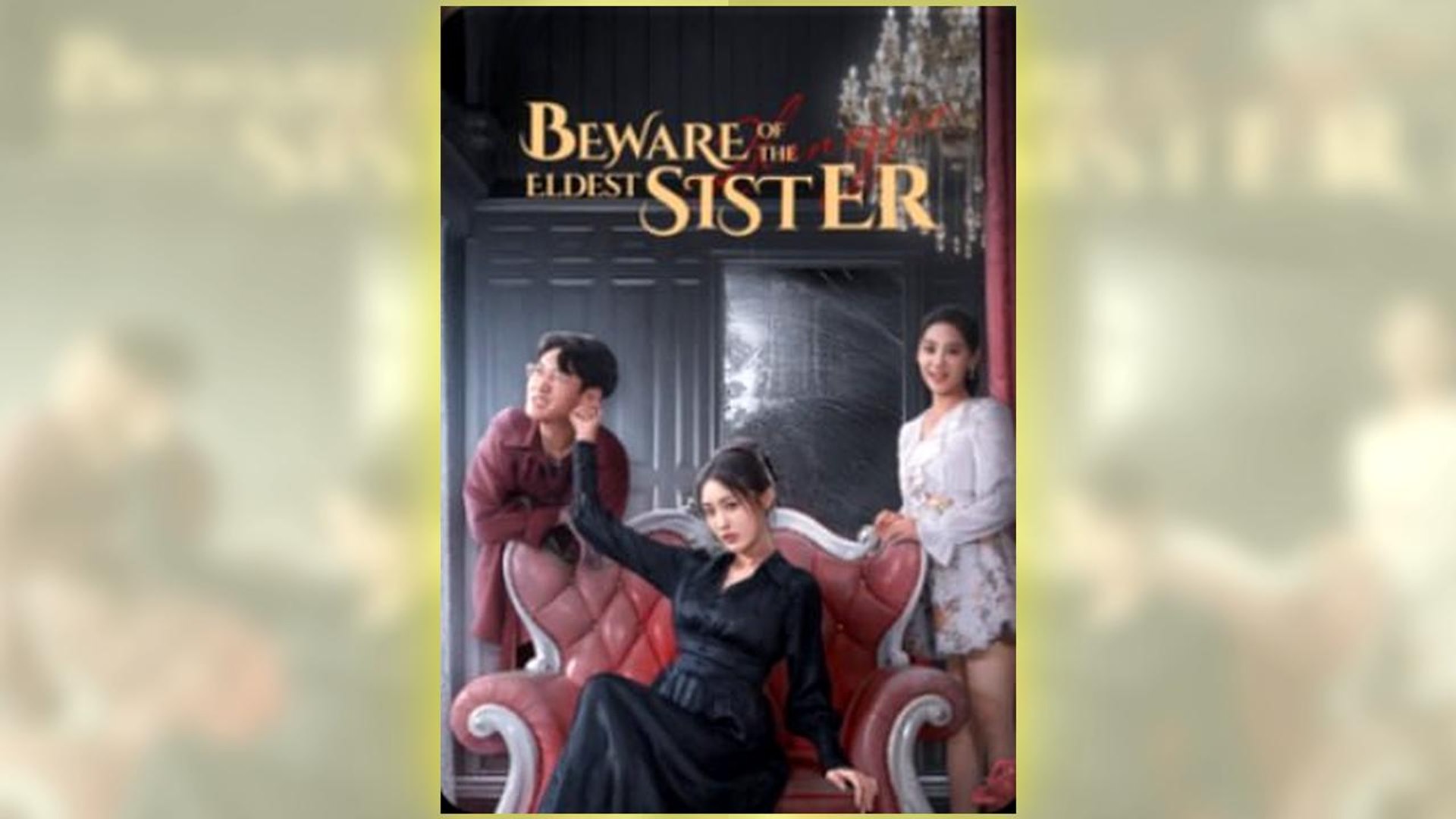 ⁣Beware Of The Eldest Sister Full Hd