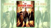 The Hidden King Is My Father | All Episodes
