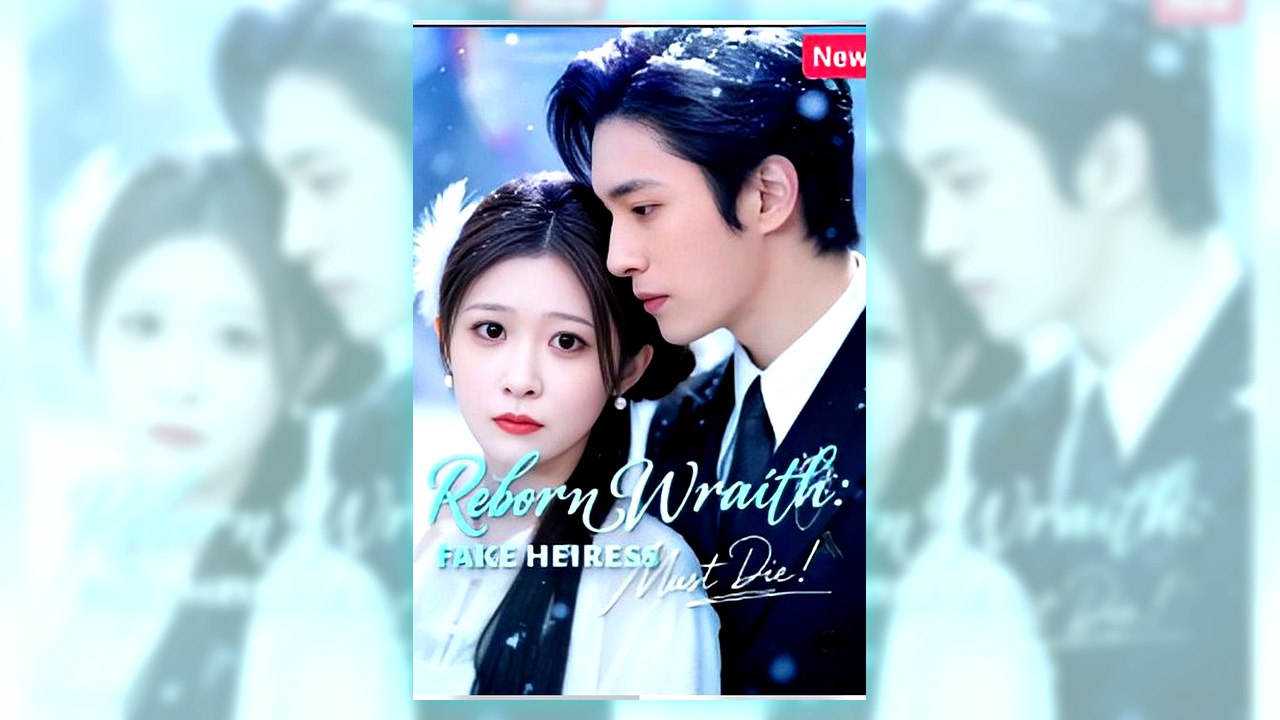 Reborn Wrath Fake Heiress Must Die! | Watch Free