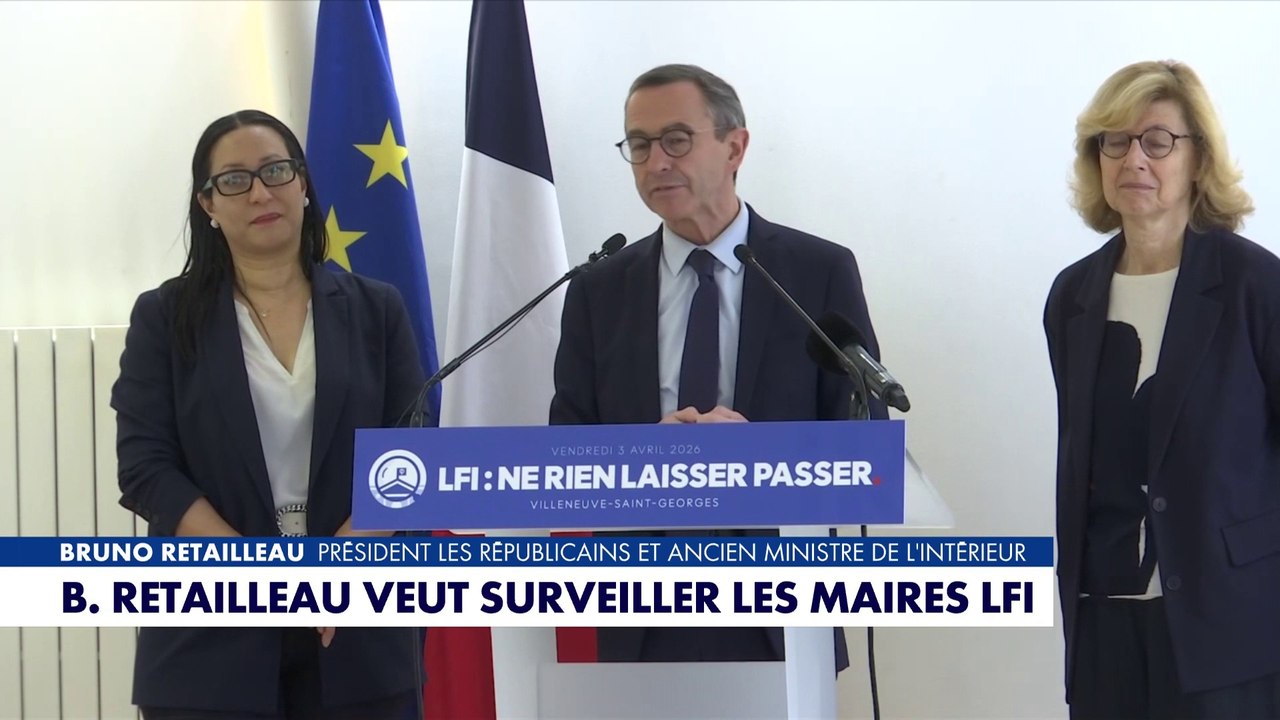 Bruno Retailleau veut surveiller les maires LFI