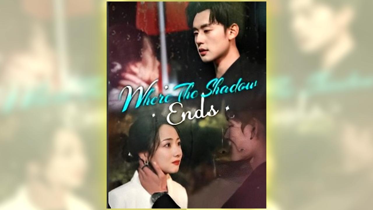 Where The Shadows Ends Full Hd