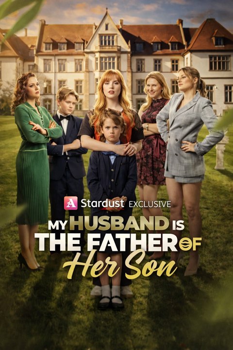 My Husband Is The Father Of Her Son